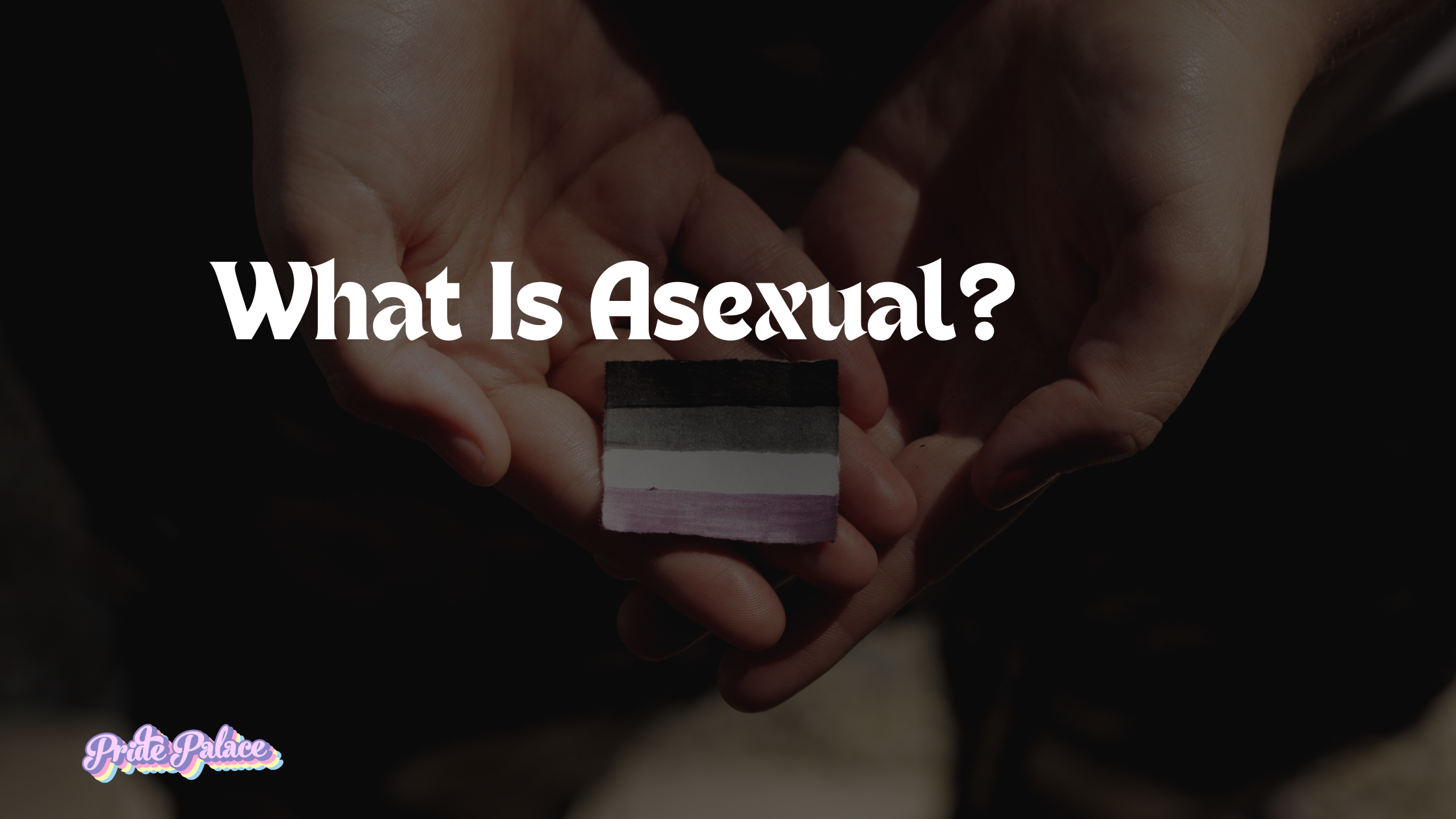What Is Asexual?
